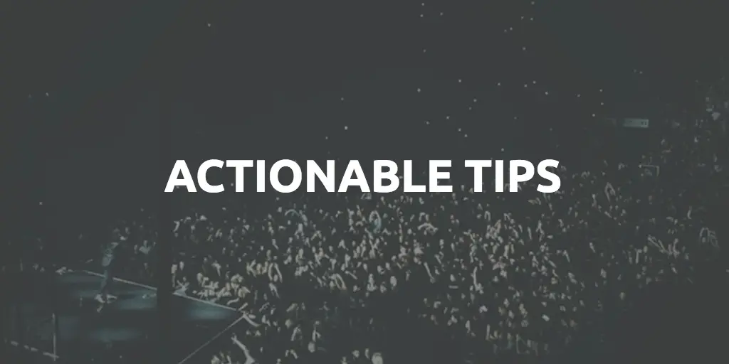 Actionable Tips