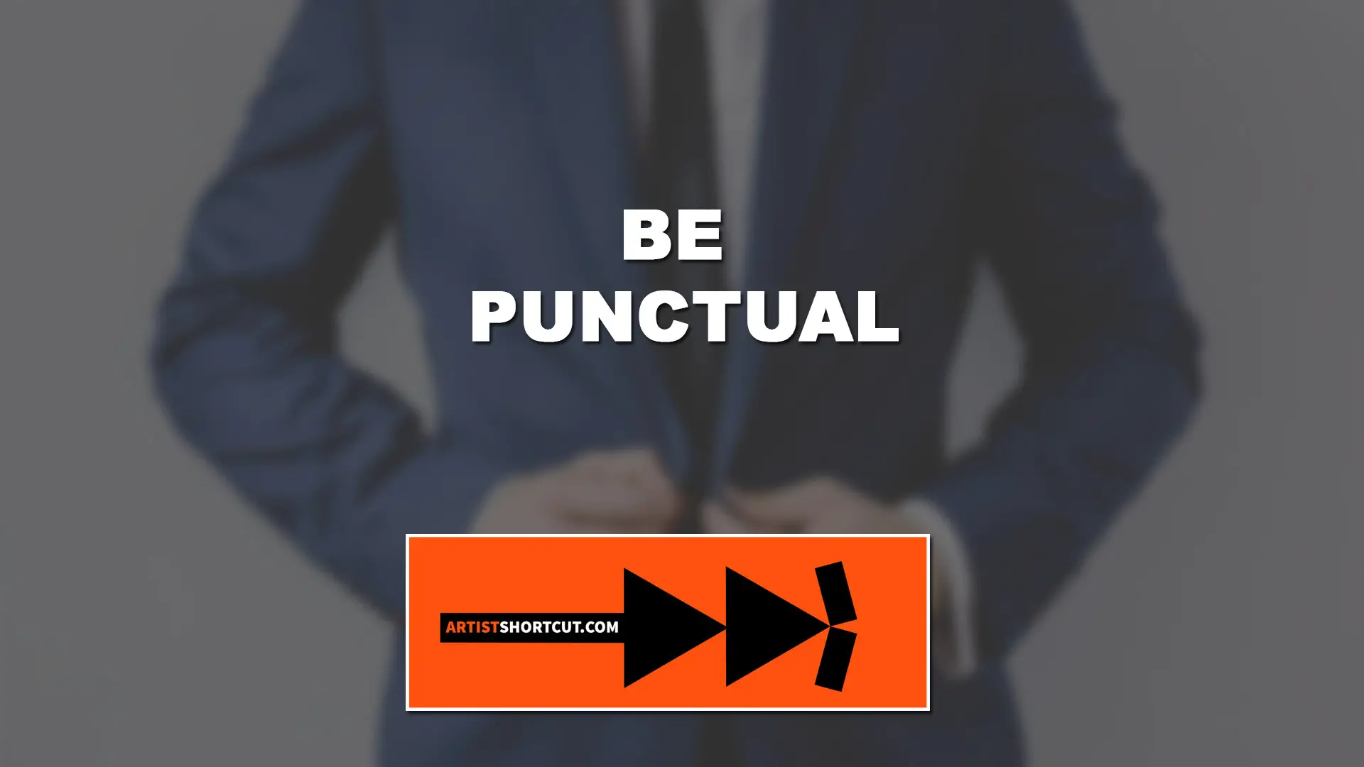 Be Punctual