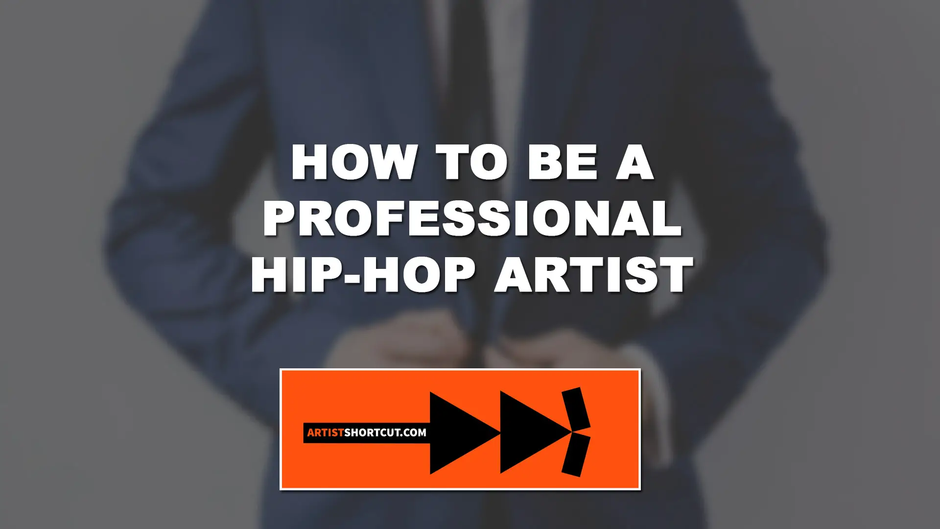 How To Be A Professional Hip-Hop Artist