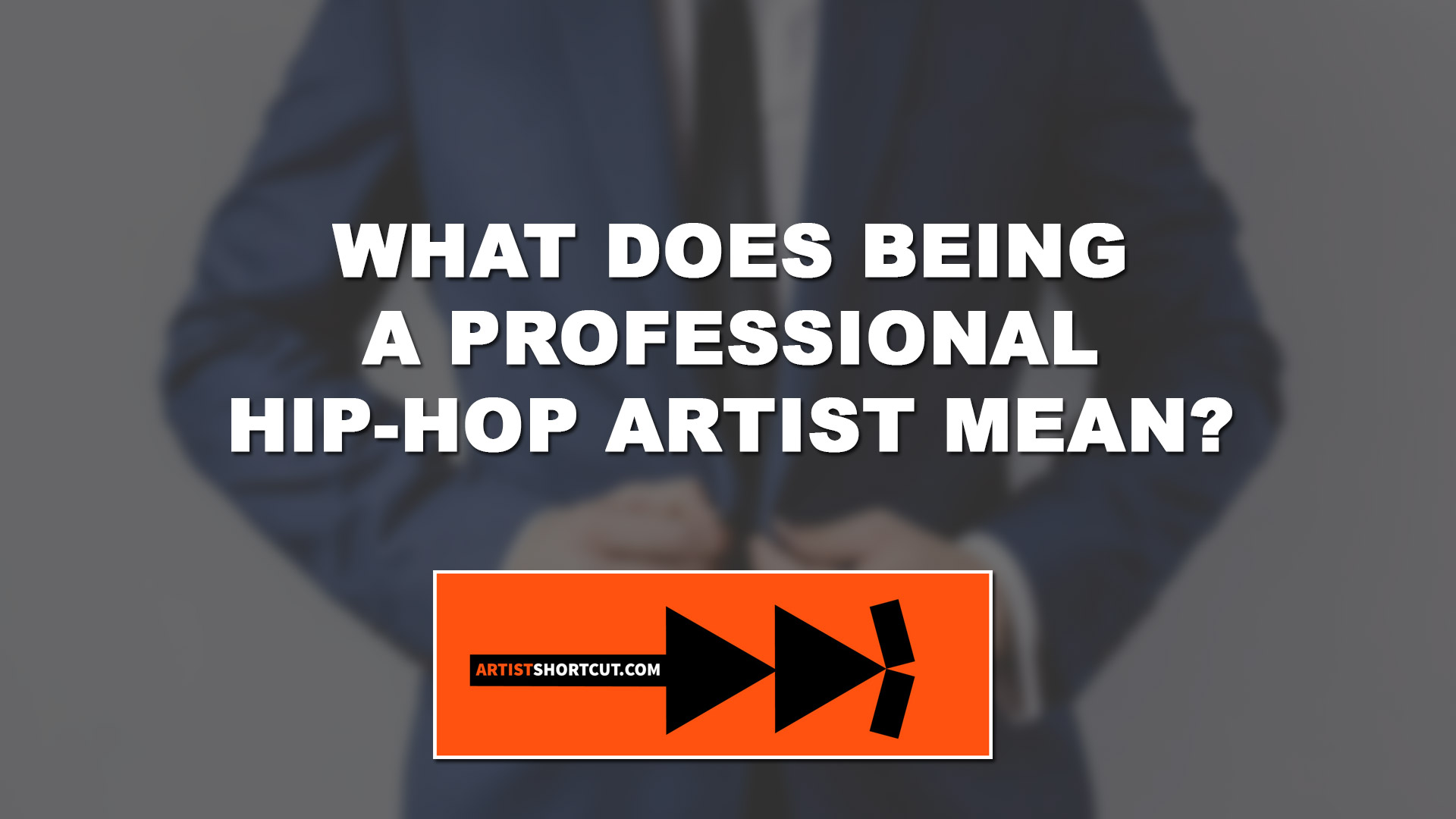 What Does Being A Professional Hip-Hop Artist Mean