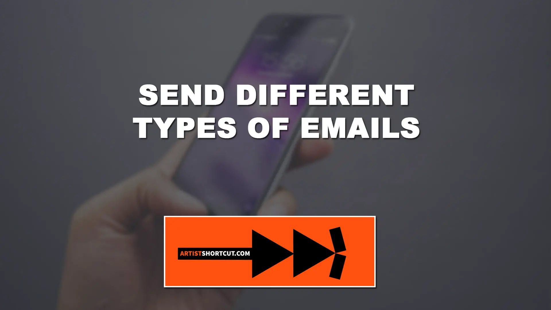 Send Different Types Of Emails