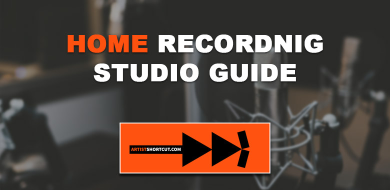 Home Recording Studio Guide