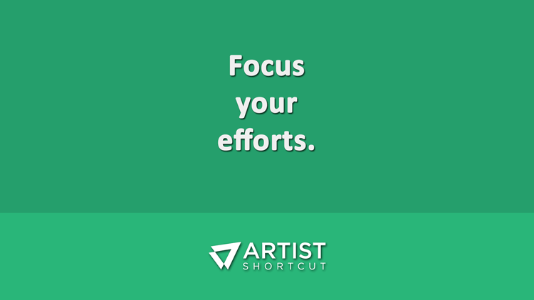 focus your efforts