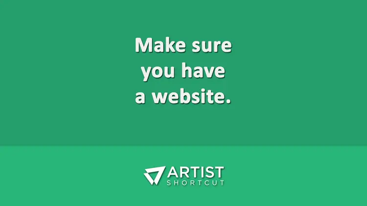 make sure you have a website