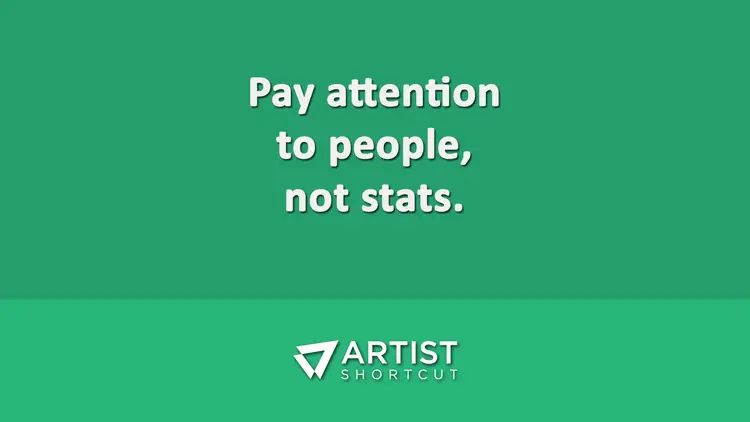 pay attention to people not stats