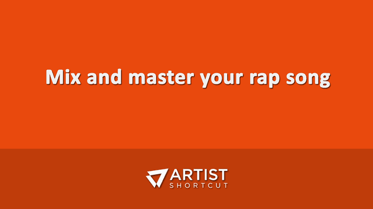 Mix and master your rap song
