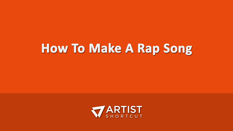 how-to-make-a-rap-song-artist-shortcut